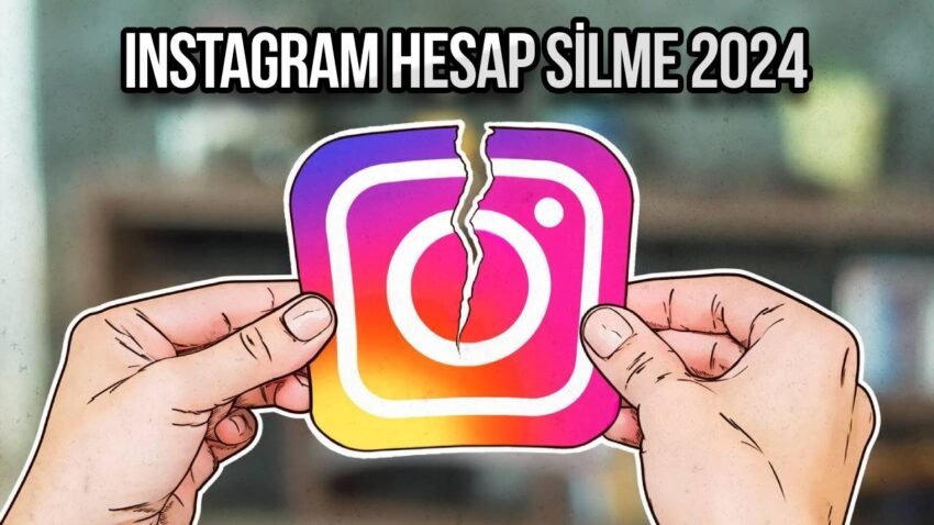 İnstagram Hesap Nasıl Silinir?